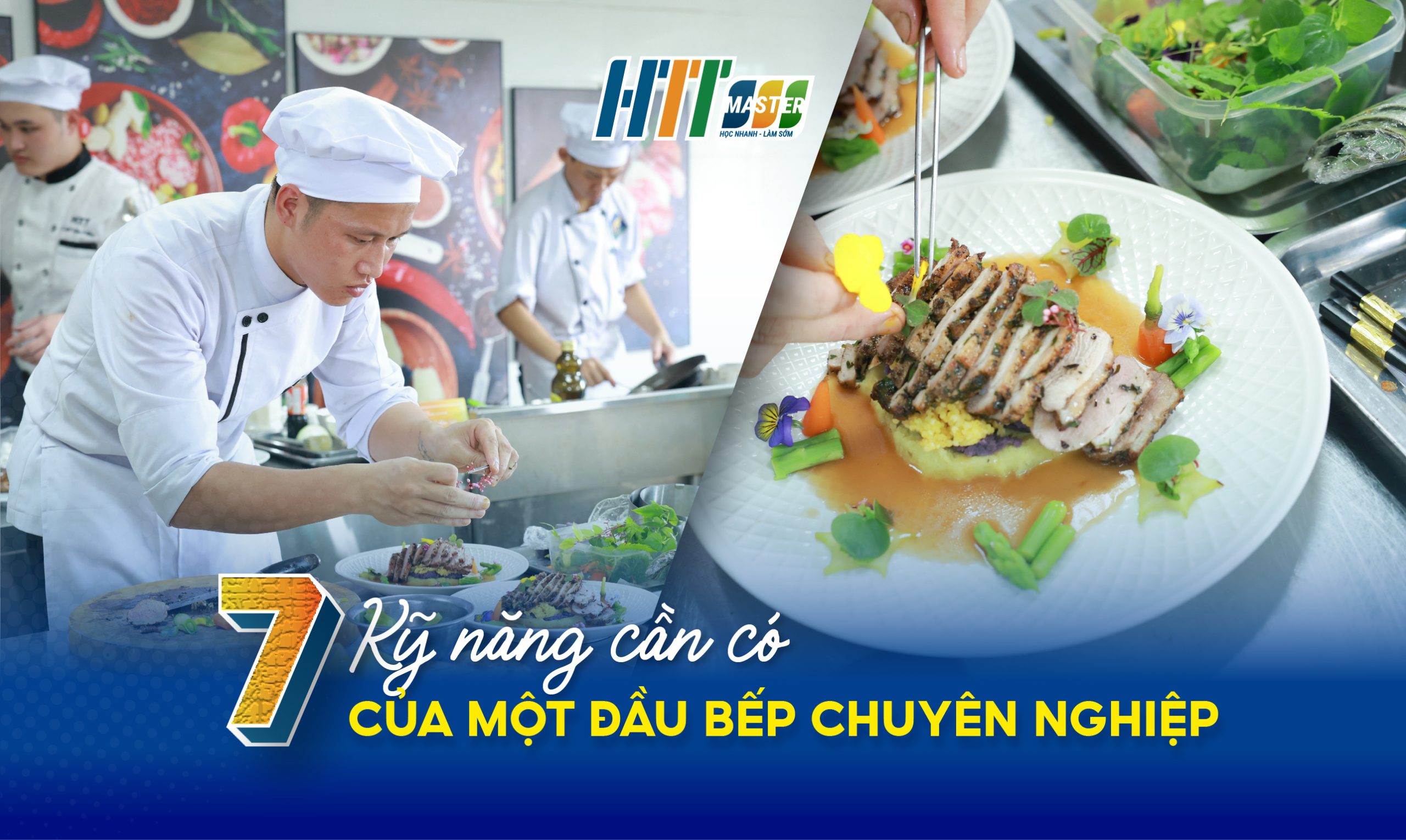 7 kỹ năng cần có của đầu bếp chuyên nghiệp