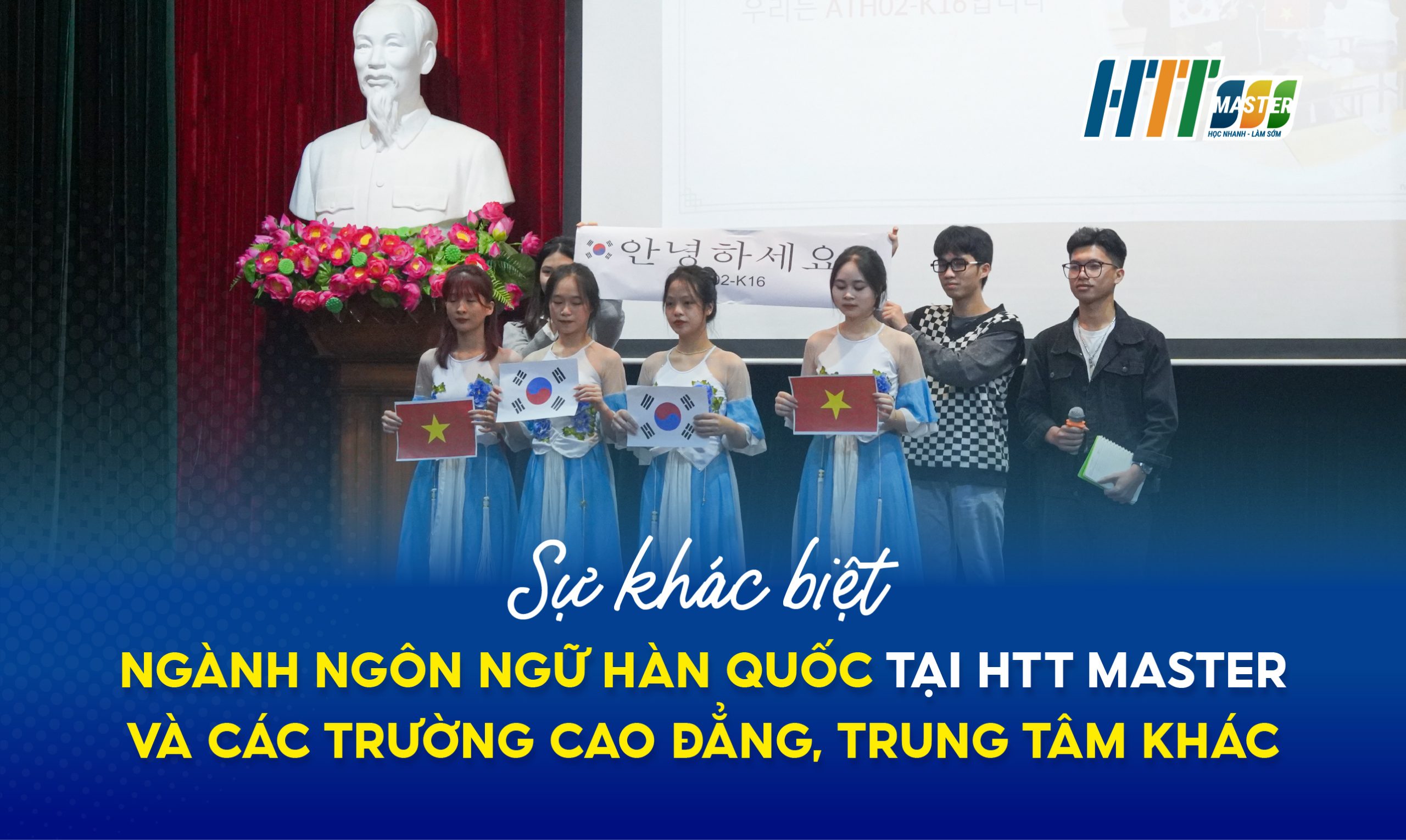 sự khác biệt ngành ngôn ngữ hàn quốc tại htt master các trường cao đẳng và trung tâm đào tạo khác