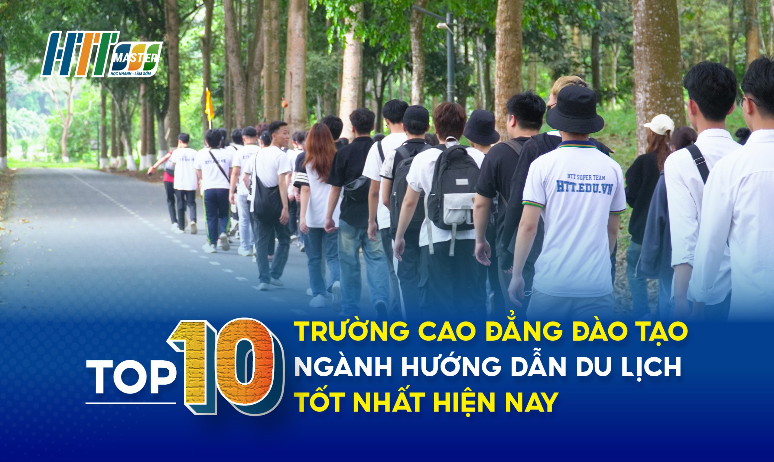 top 10 trường cao đẳng đào tạo hướng dẫn viên du lịch tốt nhất hiện nay